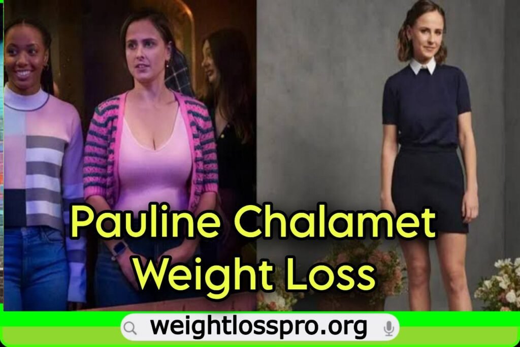 Pauline Chalamet Weight Loss